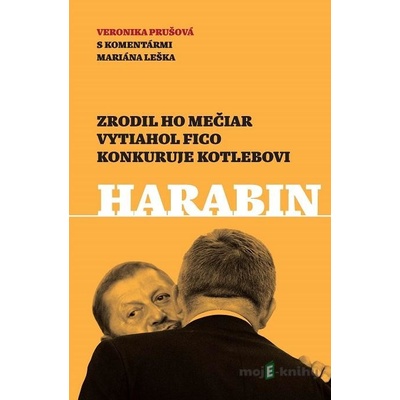 Harabin - Marián Leško, Veronika Prušová