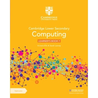 Cambridge Lower Secondary Computing Learner's Book 7 with Digital Access