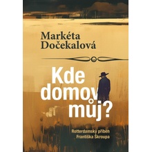 Kde domov můj? - Markéta Dočekalová