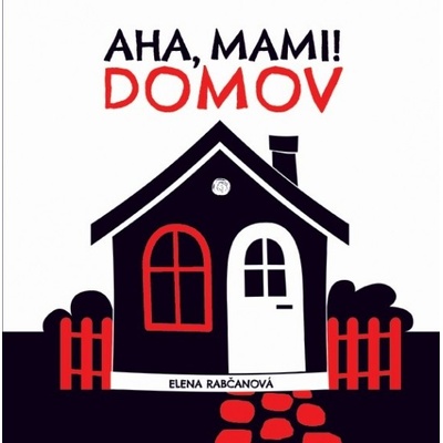 Aha,mami! DOMOV - Elena Rabčanová