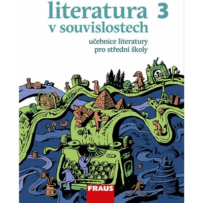 Literatura v souvislostech pro SŠ 3 - učebnice