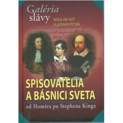 Spisovatelia a básnici sveta - Petrík Vladimír