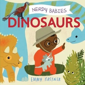 Nerdy Babies: Dinosaurs (ISBN: 9781250756077)