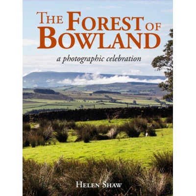 The Forest of Bowland - Helen Shaw