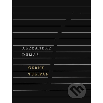 Černý tulipán - Alexandre Dumas