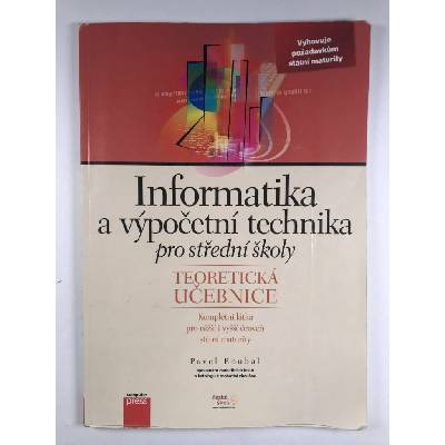 Informatika a výpočetní technika pro střední školy - Teoretická učebnice - Teoretická učebnice - Pavel Roubal