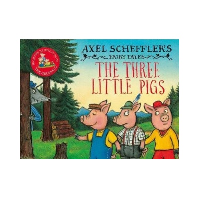 Three Little Pigs and the Big Bad Wolf Scheffler Axel