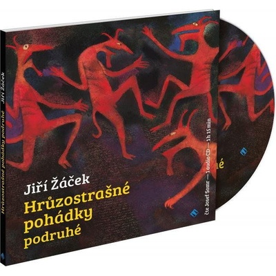 Hrůzostrašné pohádky podruhé Jiří Žáček Josef Somr CD