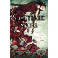Shattered Souls - Mary Lindsey