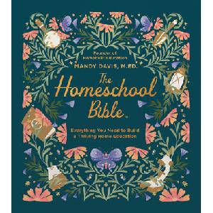 The Homeschool Bible | Mandy Davis (ISBN: 9780736993043)