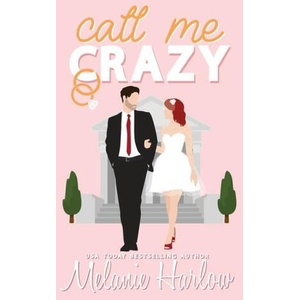 Call Me Crazy | Melanie Harlow (2023)