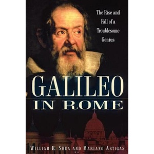 Galileo in Rome | William R. Shea, Mariano Artigas (ISBN: 9780195177589)