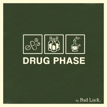 BAD LUCK - DRUG PHASE CD