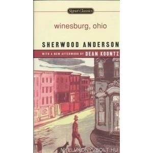 Winesburg, Ohio | Sherwood Anderson, Irving Howe, Dean R. Koontz (ISBN: 9780451529954)