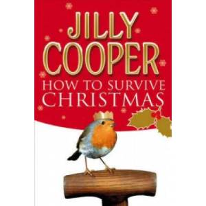 How to Survive Christmas | Jilly Cooper (ISBN: 9780552155663)
