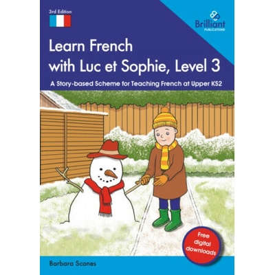 Learn French with Luc et Sophie, Level 3 - Barbara Scanes