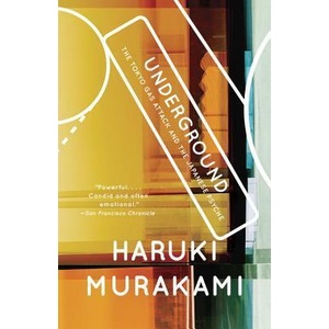 Underground | Haruki Murakami, Alfred Birnbaum, Philip Gabriel, Alfred Birnbaum, J. Philip Gabriel (ISBN: 9780375725807)