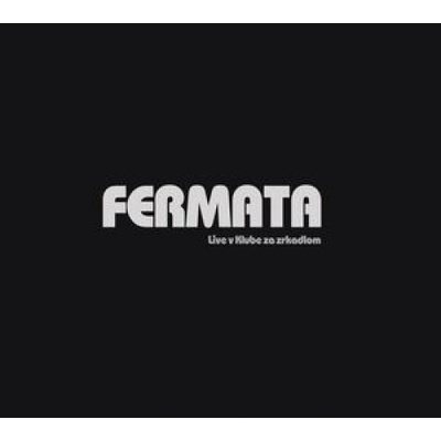 Fermata - Live v Klube za zrkadlom Digipack CD
