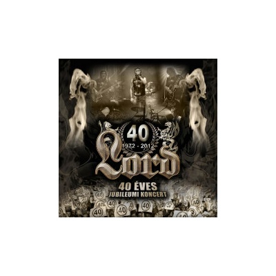 LORD: 40 ÉVES JUBILEUMI KONCERT CD