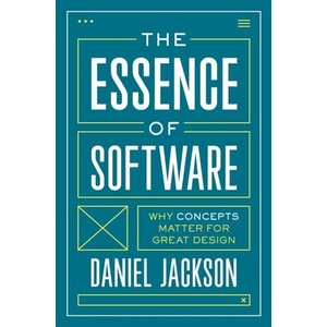 Essence of Software | Daniel Jackson (ISBN: 9780691230832)