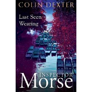 Last Seen Wearing | Colin Dexter (ISBN: 9781035005390)