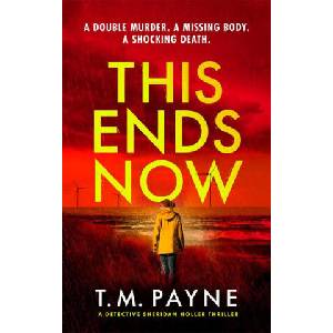 This Ends Now | T. M. Payne (ISBN: 9781662511349)