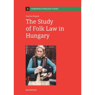 The Study of Folk Law in Hungary