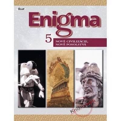 Enigma 5. - Nové civilizácie, nové posolstvá