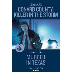 Conard County: Killer In The Storm / Murder In Texas | Rachel Lee, Barb Han (2023)