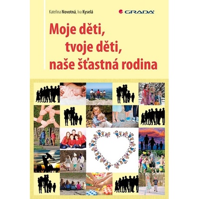 Moje děti, tvoje děti, naše šťastná rodina