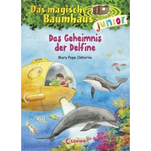 Das Geheimnis der Delfine | Mary Pope Osborne, Jutta Knipping, Sabine Rahn (ISBN: 9783785587577)