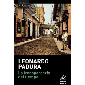 La transparencia del tiempo | Leonardo Padura (2020)