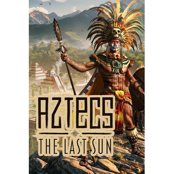 Aztecs: The Last Sun