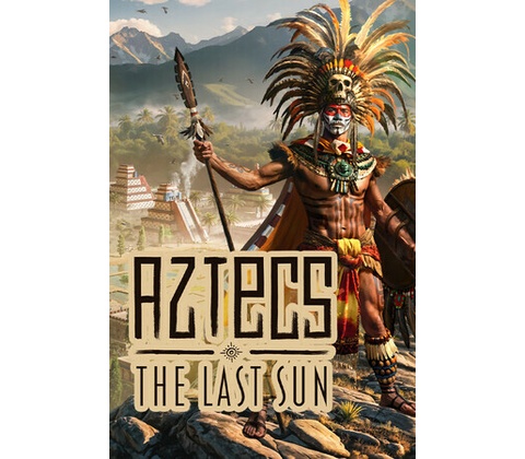 Aztecs: The Last Sun