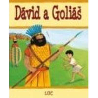 Dávid a Goliáš Biblické príbehy pre deti