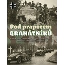 Pod praporem granátníků