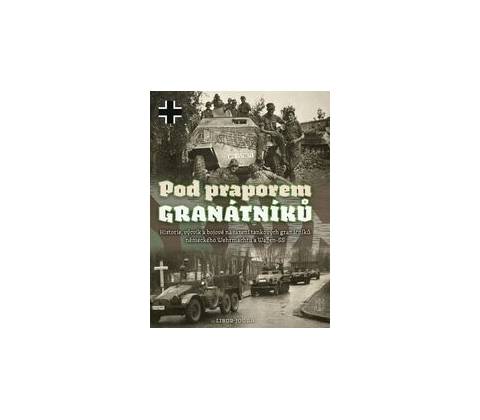 Pod praporem granátníků