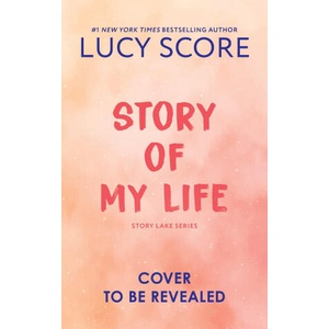 Story of My Life | Lucy Score (ISBN: 9781728297057)