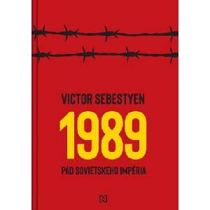 1989 - Pád sovietskeho impéria | Victor Sebestyen (2025)