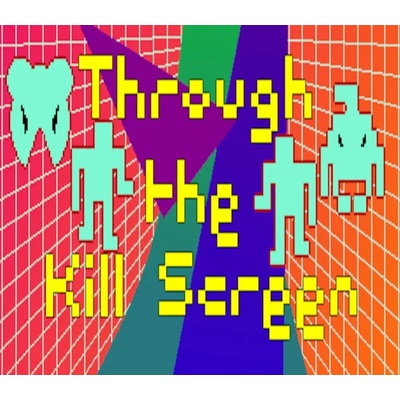 Through the Kill Screen
