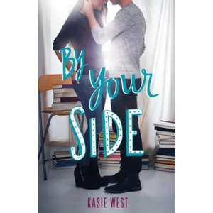 By Your Side | Kasie West (ISBN: 9780062455864)