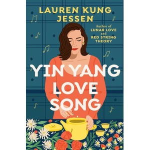 Yin Yang Love Song (ISBN: 9781538741634)