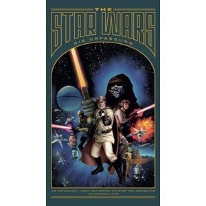 The Star Wars - Die Urfassung | George Lucas, Jonathan Rinzler, Mike Mayhew (ISBN: 9783957980465)