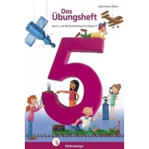 Das Übungsheft Mathematik Klasse 5 | Peter Pfaff, Karl-Heinz Keller, Karl-Heinz Keller, Peter Pfaff (ISBN: 9783619554546)