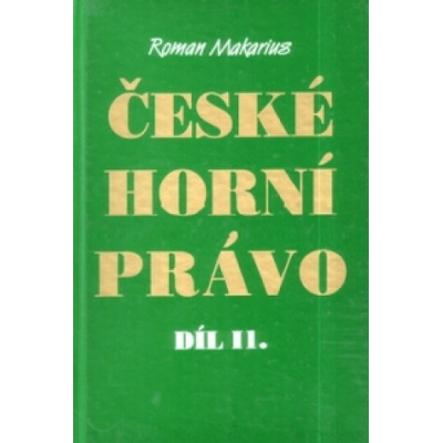 České horní právo díl. II