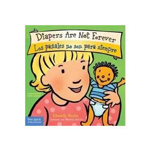 Diapers are Not Forever / Los Panales no son para Siempre | Elizabeth Verdick (ISBN: 9781575424293)