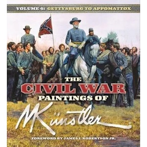 The Civil War Paintings of Mort Künstler Volume 4 | James I. Robertson (ISBN: 9781684429271)