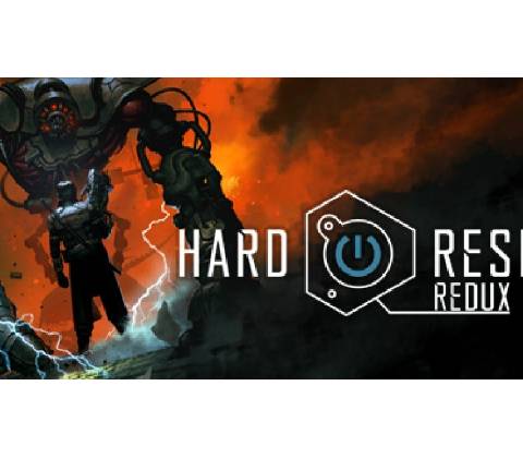 Hard Reset Redux