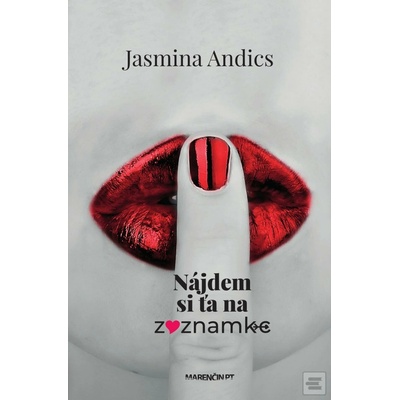 Nájdem si ťa na zoznamke - Andics Jasmina