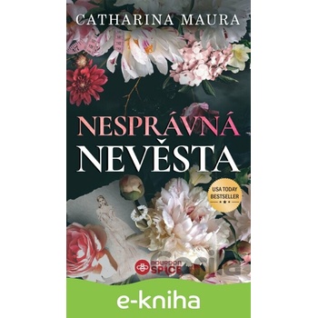Nesprávná nevěsta - Catharina Maura